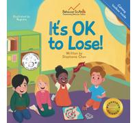 It's OK to Lose!: A Colourful Picture Book about Accepting Losing in Games and Being a Good Sport for Young Children