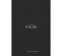It's OK to pause: A 12 week Journey of Calm and Reflection: Daily and Weekly Pages to Ease Anxiety, Build Calm Habits, and Practice Mindful Reflection