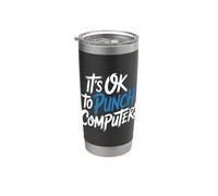 It's Ok To Punch Computers Rage du programmeur - Gobelet isotherme en acier inoxydable double paroi