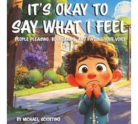It's Ok to Say What I Feel: People Pleasing, Boundaries, and Finding Your Voice
