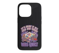 It's Okay If All You Did Today Was Quilting Graphic Coque pour iPhone 13 Pro
