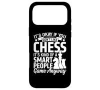 It's Okay If You Don't Like Chess Its Kind of A Smart People Coque pour iPhone 17 Pro Max