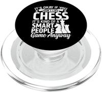 It's Okay If You Don't Like Chess Its Kind of A Smart People PopSockets PopGrip pour MagSafe