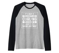 It's Okay If You Dont Like Curling It's Kind of A Smart Manche Raglan