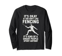 IT'S OKAY IF YOU DON'T LIKE FENCING Manche Longue
