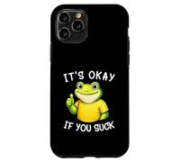 It's Okay If You Suck Funny Silly Frog Meme Sarcastic Humor Coque pour iPhone 11 Pro