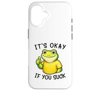 It's Okay If You Suck Funny Silly Frog Meme Sarcastic Humor Coque pour iPhone 16