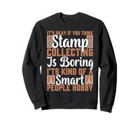 It's Okay If You Think Collection de Timbres Amusants pour Homme Sweatshirt