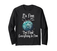 It's Okay, I'm Fine, Everything is is Fine Save Earth Funny Manche Longue