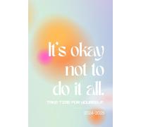 It's okay not to do it all.: Take time for yourself.