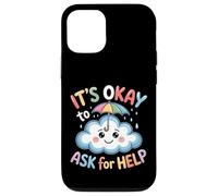 It's Okay to Ask for Help Health Reminder Comfort |- Coque pour iPhone 12/12 Pro