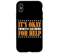 It's Okay to Ask for Help Health Reminder Comfort - Coque pour iPhone X/XS