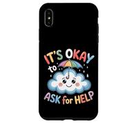 It's Okay to Ask for Help Health Reminder Comfort |- Coque pour iPhone XS Max