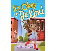 It's Okay to Be Kind