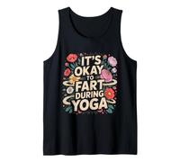 It's Okay to Fart During Yoga Étirement des Jeux de Mots Débardeur