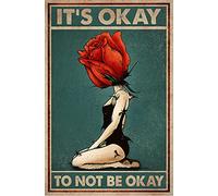It'S Okay To Not Be Okay Affiche murale en métal, femme forte, tête de pot, Girl Power, tête de fleur, impression artistique artistique 20,3 x 30,5 cm