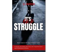 It's Okay To Struggle: Finding Strength, Healing and Togetherness Amid The Darkness of Silence