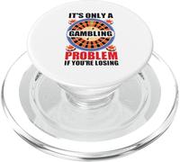 It's Only A Gambling Problem If You're Losing Casino PopSockets PopGrip pour MagSafe