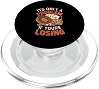 It's Only a Problem If You re Losing Funny Gambling PopSockets PopGrip pour MagSafe