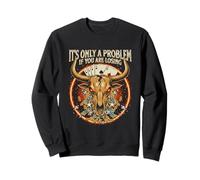 It's Only A Problem If You're Losing - Jeu de Poker Amusant Sweatshirt