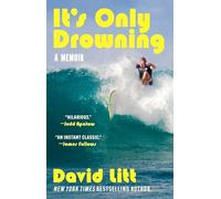 It's Only Drowning: A Memoir