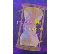 It's Only for Forever