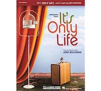 It's Only Life