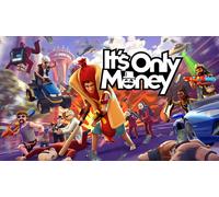 Its Only Money (Steam Account)