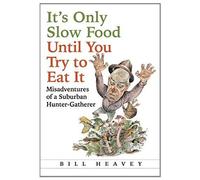 It's Only Slow Food Until You Try To Eat It