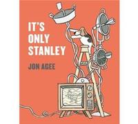 Its Only Stanley by Jon Agee Jon Agee (Auteur)