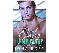 It's Only Temporary: A Stand In Fake Fiancee Romance