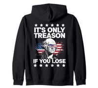 It's Only Treason If You Lose George Washington 4th of July Sweat à Capuche