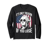 It's Only Treason If You Lose Humour Historique Satirique Manche Longue