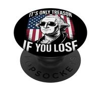 It's Only Treason If You Lose Humour Historique Satirique PopSockets PopGrip Adhésif