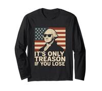 It's Only Treason If You Lose Humour Personnage Historique Manche Longue