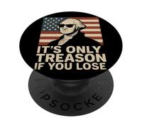 It's Only Treason If You Lose Humour Personnage Historique PopSockets PopGrip Adhésif
