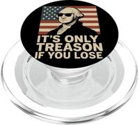 It's Only Treason If You Lose Humour Personnage Historique PopSockets PopGrip pour MagSafe