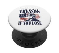 It's Only Treason If You Lose Washington American 4th of July PopSockets PopGrip Adhésif