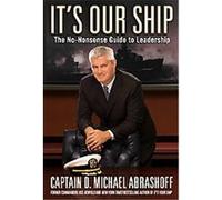 It's Our Ship D. Michael, Captain Abrashoff (Auteur)