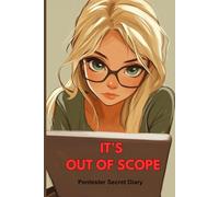 It's Out of Scope: Pentester Secret Diary: A Must-Have for Hacker Who Play by the Rules, 120 Gridded Pages