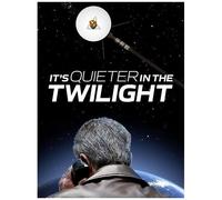 It's Quieter In The Twilight [Digital Video Disc]