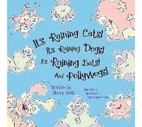 It's Raining Cats! It's Raining Dogs! It's Raining Bats! And Pollywogs!