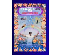 It's Raining Men and Holy Water