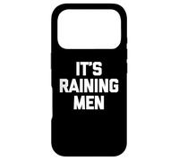It's Raining Men - Saying Sarcastique Mignon Cool Fantaisie drôle Coque pour iPhone 17 Pro