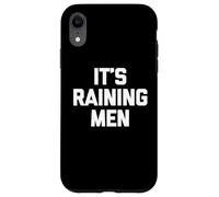 It's Raining Men - Saying Sarcastique Mignon Cool Fantaisie drôle Coque pour iPhone XR