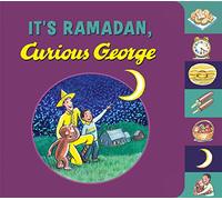 Hena Khan – Its Ramadan Curious George – Clarion