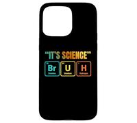 It's Science Bruh Periodic Table of Elements Funny Meme Coque pour iPhone 15 Pro Max