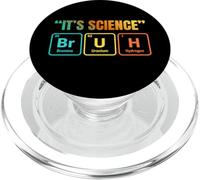 It's Science Bruh Periodic Table of Elements Funny Meme PopSockets PopGrip pour MagSafe