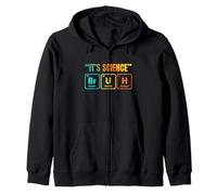 It's Science Bruh Periodic Table of Elements Funny Meme Sweat à Capuche