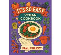 It's So Easy Vegan Cookbook
